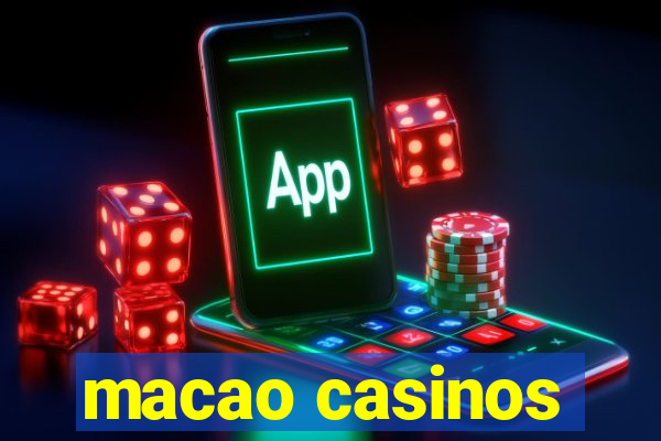 macao casinos