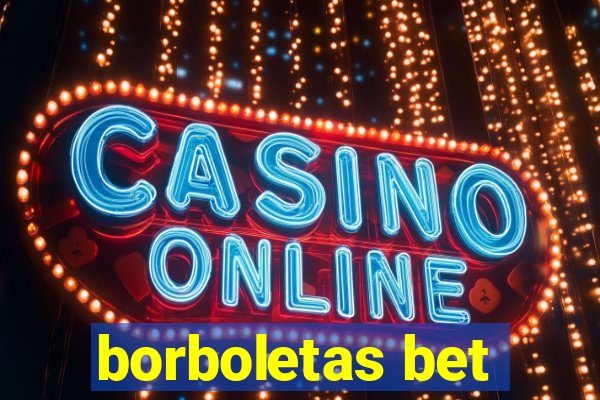 borboletas bet