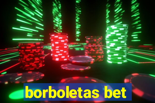 borboletas bet