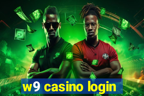 w9 casino login