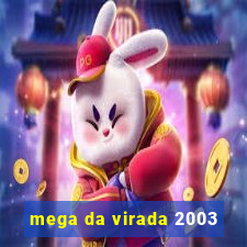 mega da virada 2003