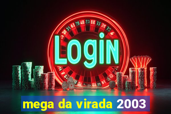 mega da virada 2003