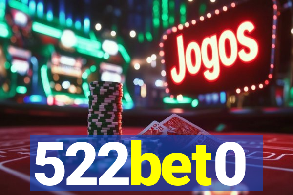 522bet0