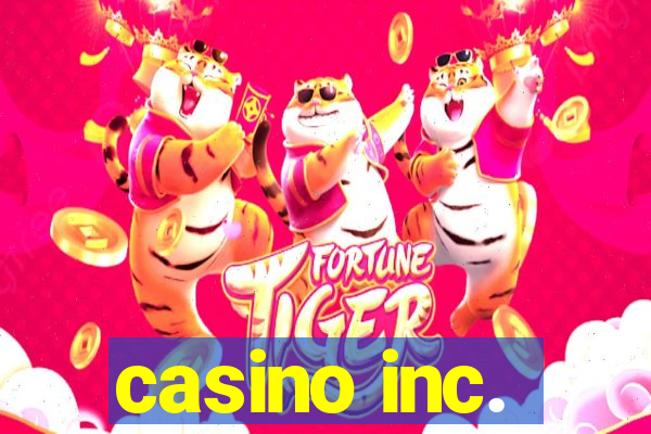 casino inc.