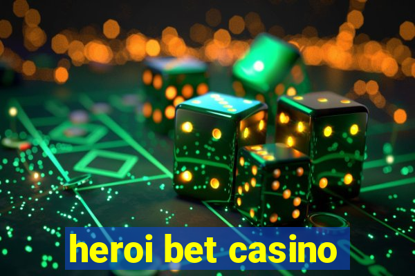 heroi bet casino