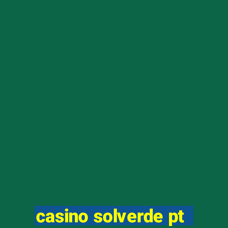 casino solverde pt