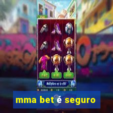 mma bet é seguro