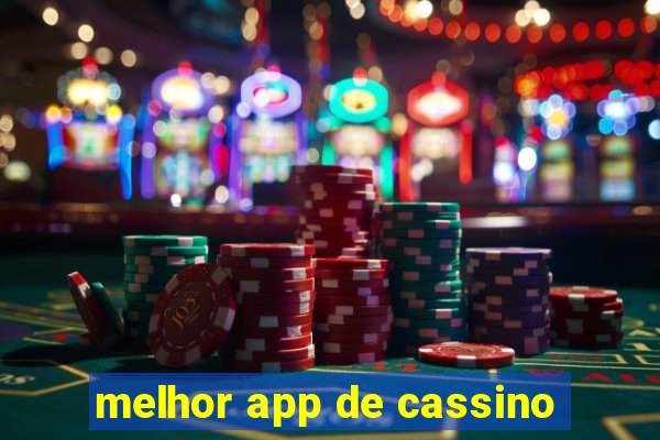 melhor app de cassino