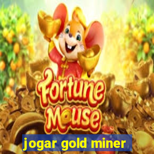 jogar gold miner