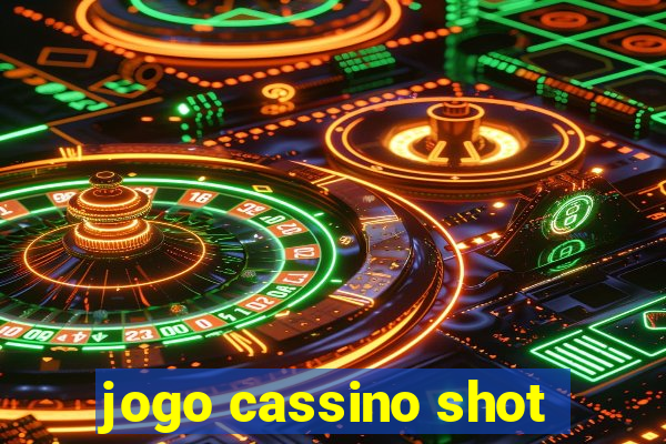 jogo cassino shot