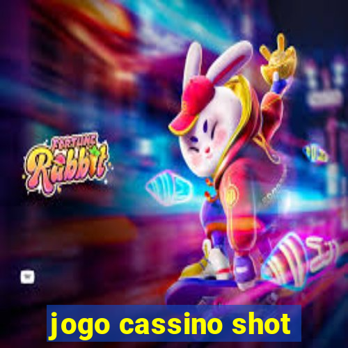 jogo cassino shot