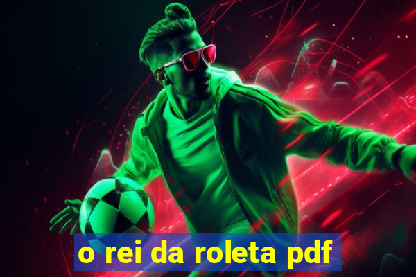 o rei da roleta pdf