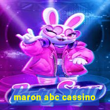 maron abc cassino