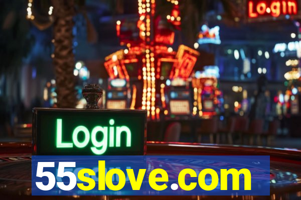 55slove.com