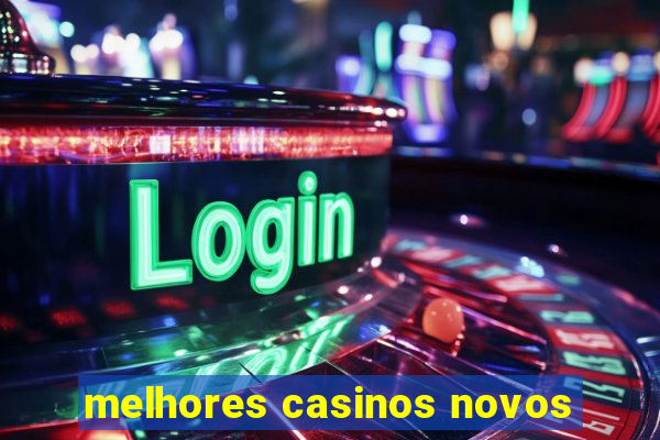 melhores casinos novos