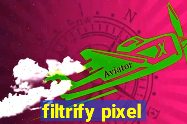 filtrify pixel