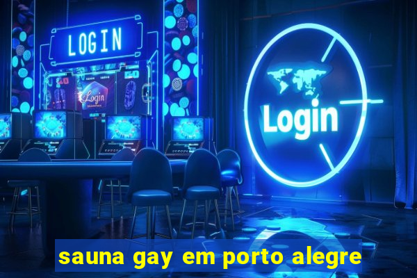 sauna gay em porto alegre