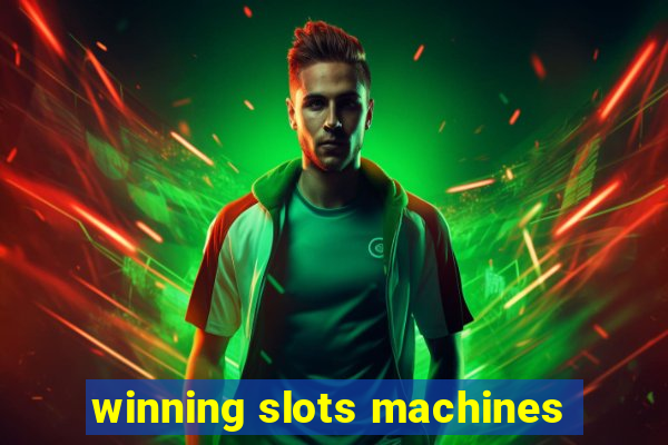 winning slots machines