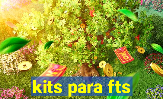 kits para fts