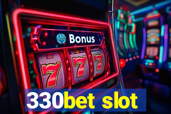 330bet slot