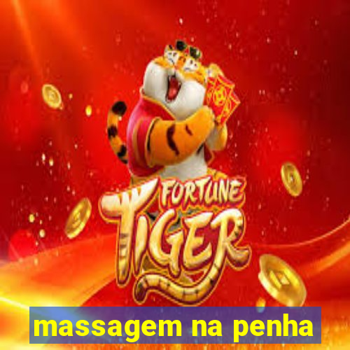 massagem na penha