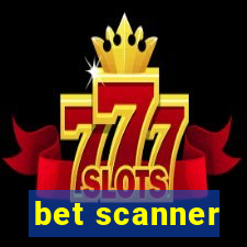 bet scanner