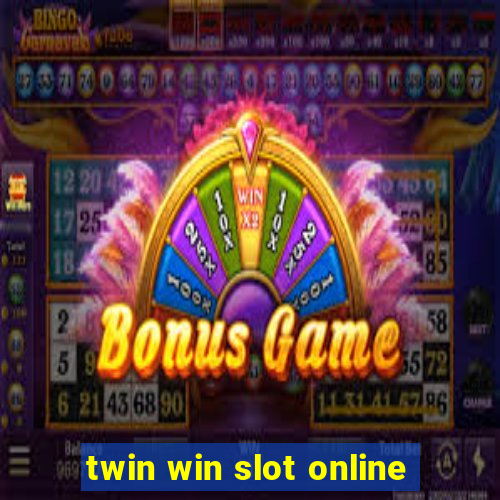 twin win slot online