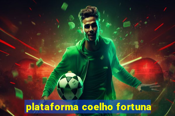 plataforma coelho fortuna