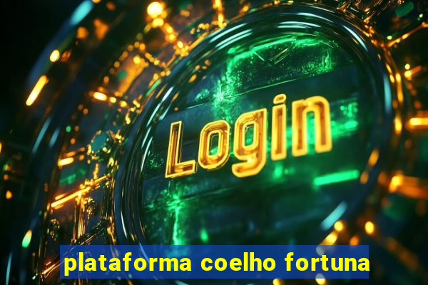 plataforma coelho fortuna