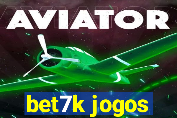 bet7k jogos