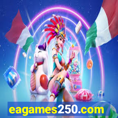 eagames250.com