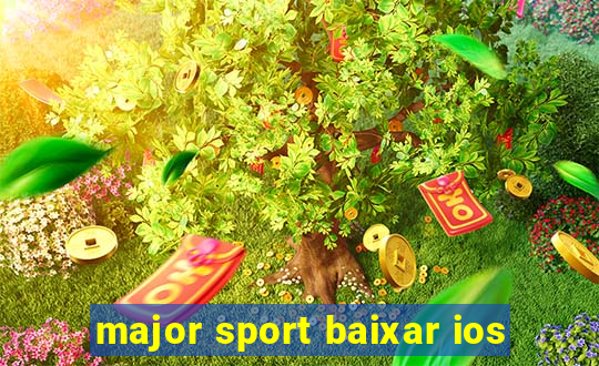 major sport baixar ios