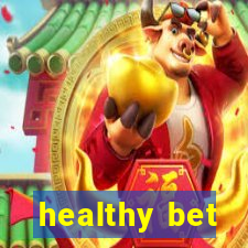 healthy bet