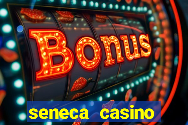 seneca casino niagara ny