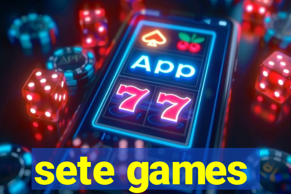 sete games