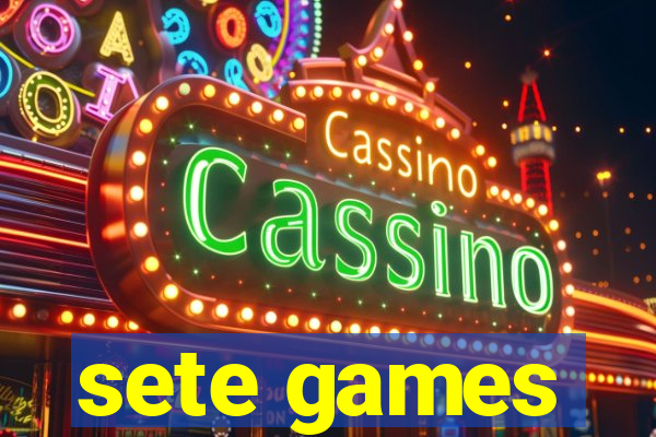 sete games