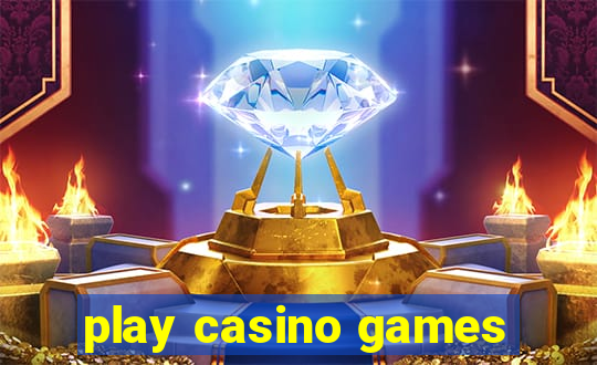 play casino games