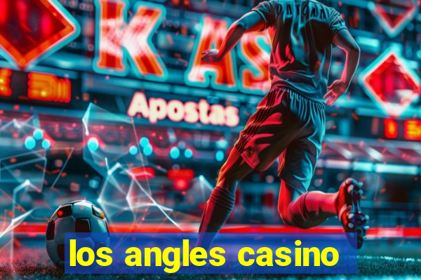 los angles casino