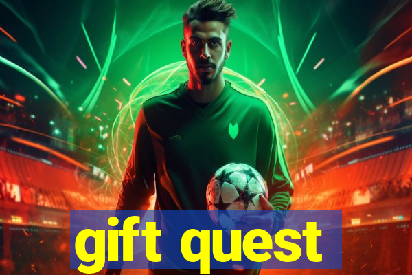 gift quest