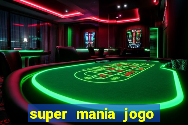 super mania jogo do bicho