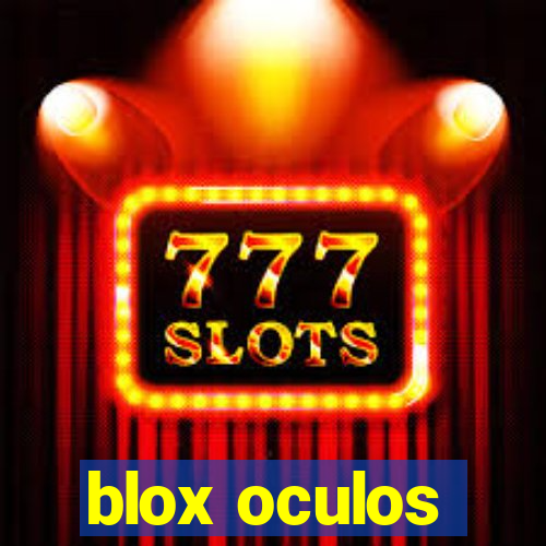 blox oculos