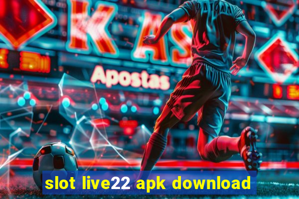 slot live22 apk download