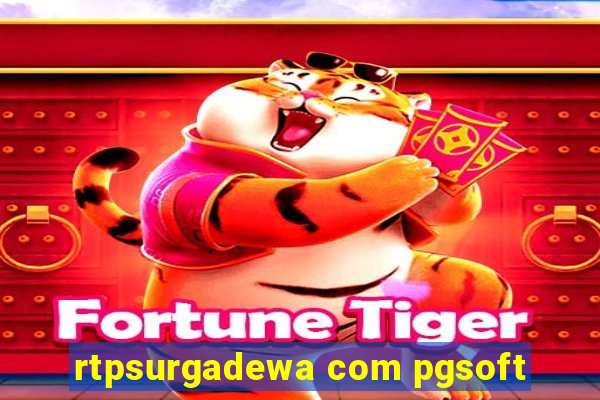 rtpsurgadewa com pgsoft