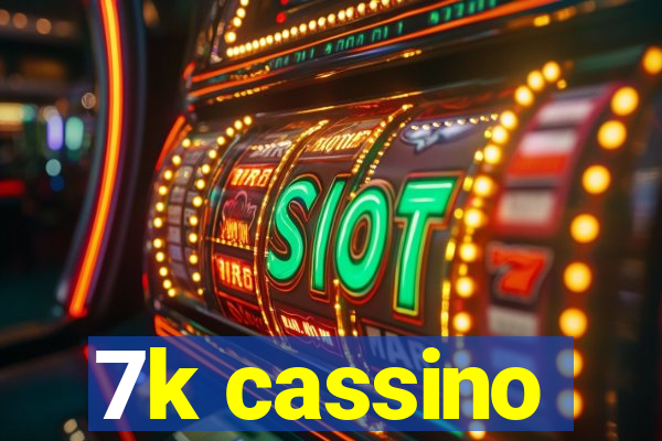 7k cassino