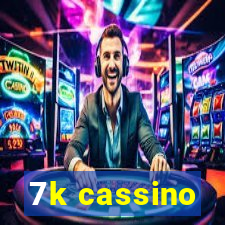 7k cassino