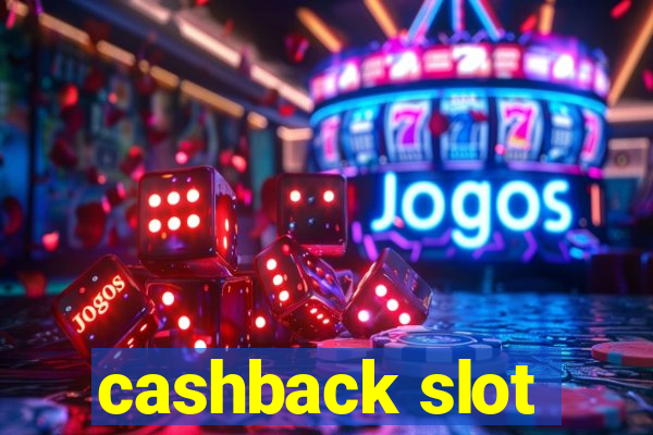 cashback slot