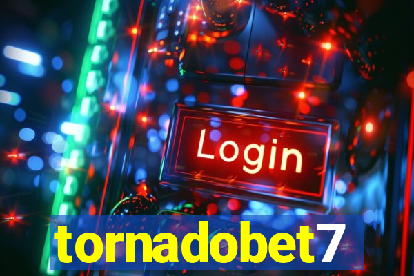 tornadobet7