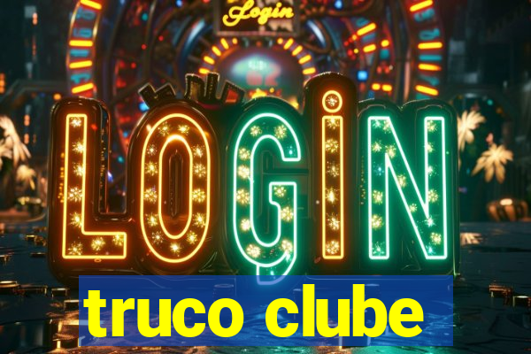 truco clube