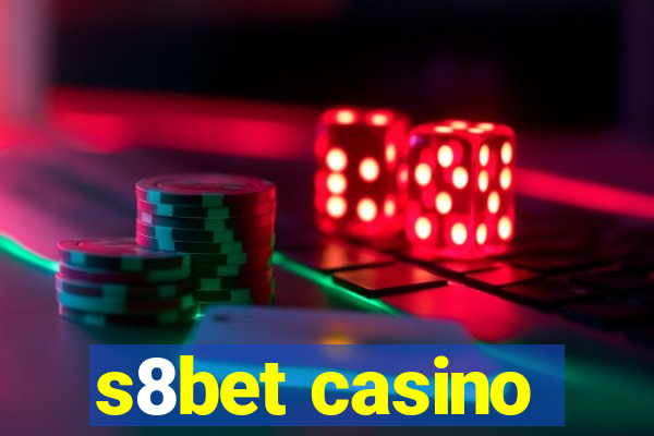 s8bet casino