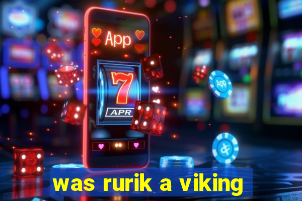 was rurik a viking